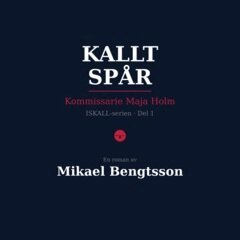 Mikael Bengtsson - KALLT SPÅR, E-bok. Tillgänglighet: Lägg i varukorg