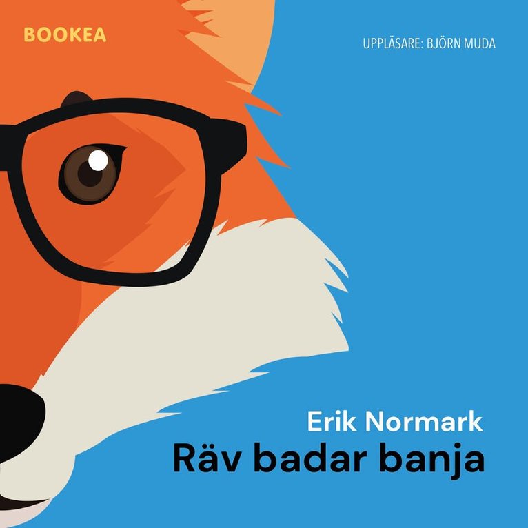 Erik Normark - Räv badar banja, Ljudbok