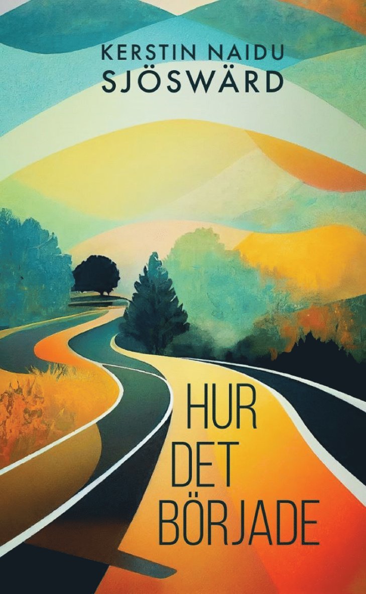 Kerstin Naidu Sjöswärd - Hur det började, E-bok