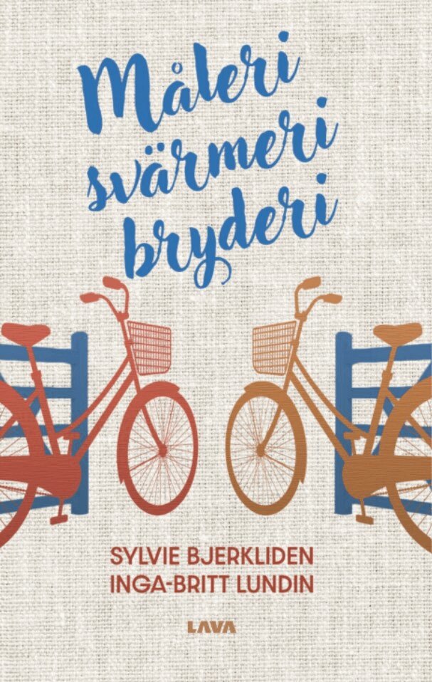 Sylvie Bjerkliden, Inga-Britt Lundin - Måleri Svärmeri Bryderi, E-bok