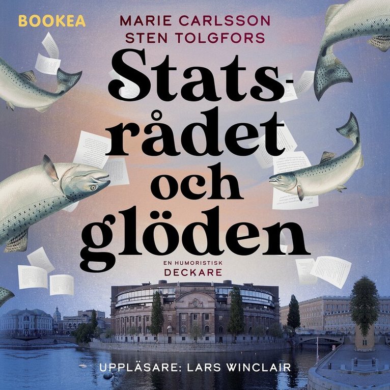 Marie Carlsson, Sten Tolgfors - Statsrådet och glöden, Ljudbok