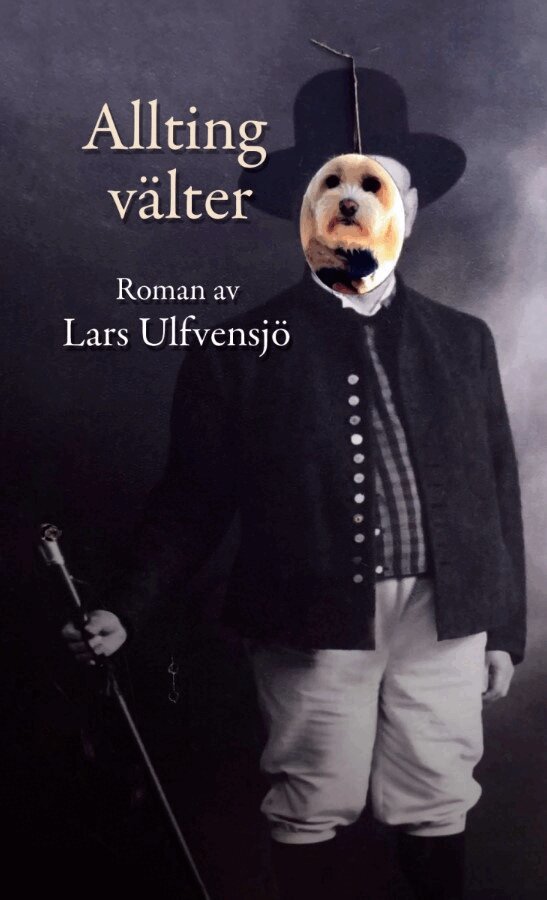 Lars Ulfvensjö - Allting välter, E-bok