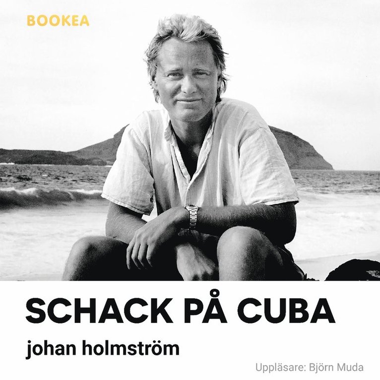 Johan Holmström - Schack på Cuba, Ljudbok