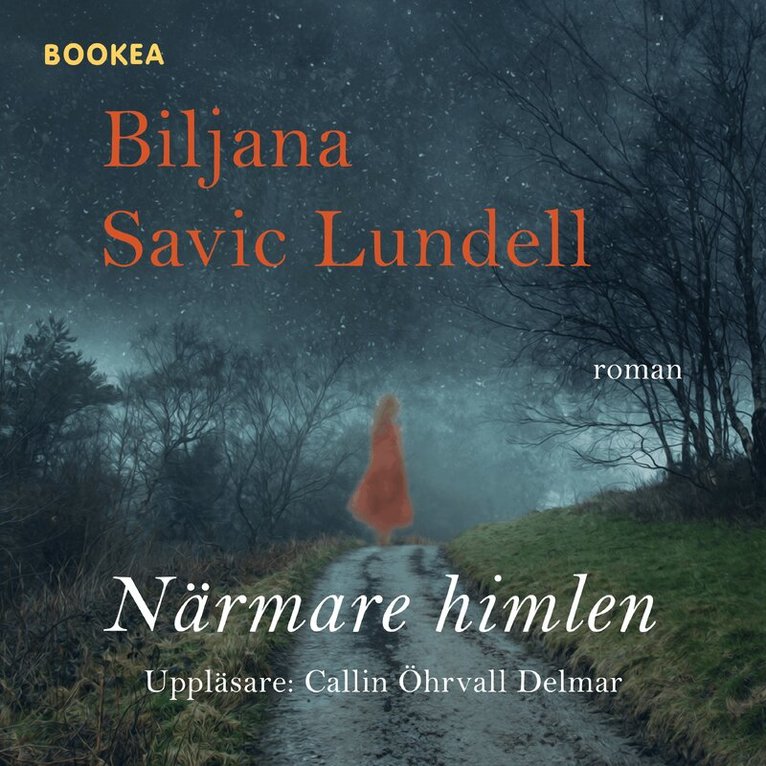 Biljana Savic Lundell - Närmare himlen, Ljudbok
