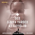 Den sjuka vrden av Covid-19
