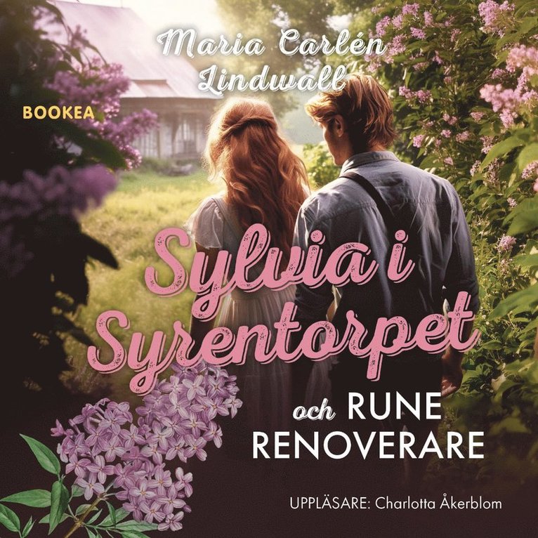 Maria Carlén Lindwall - Sylvia i Syrentorpet och Rune Renoverare, Ljudbok