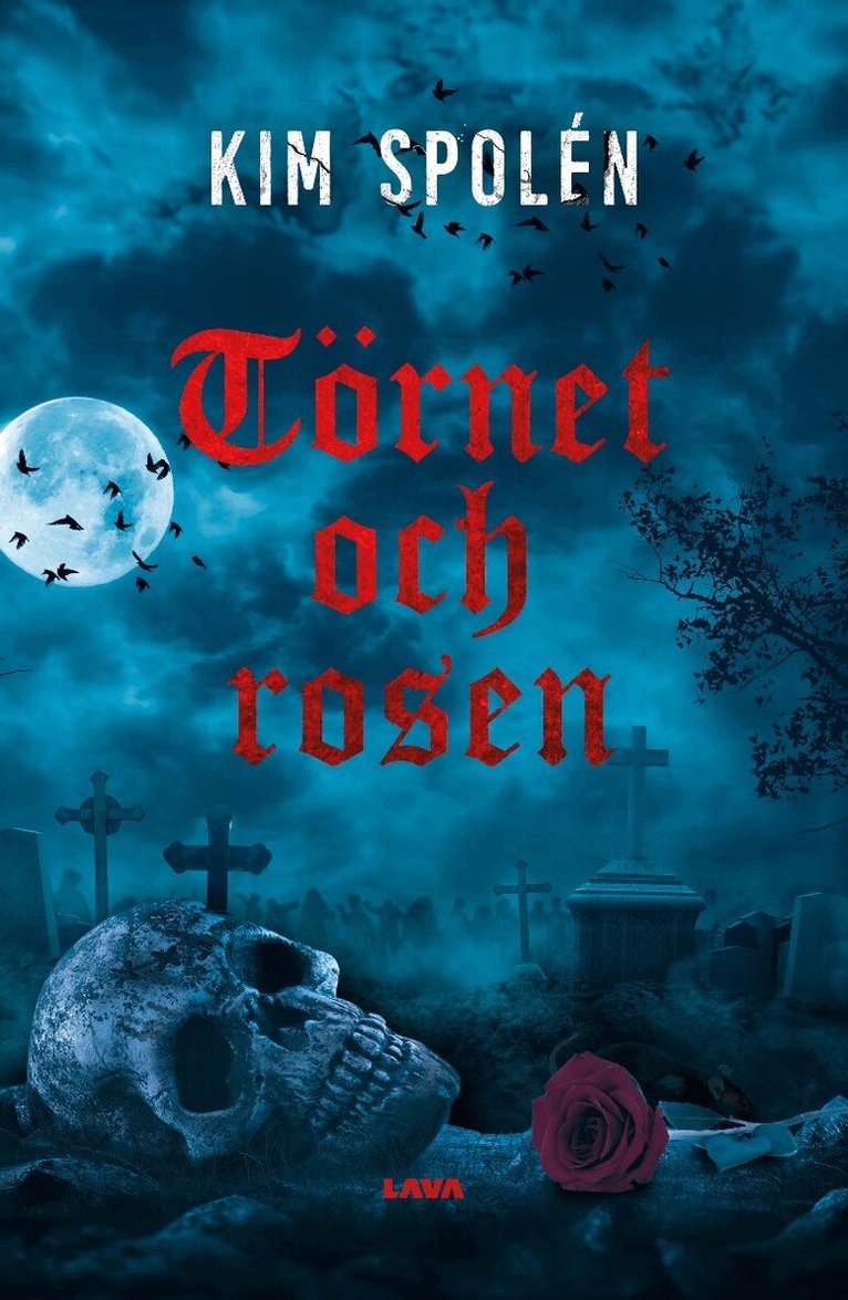 Kim Spolén - Törnet och rosen, Häftad