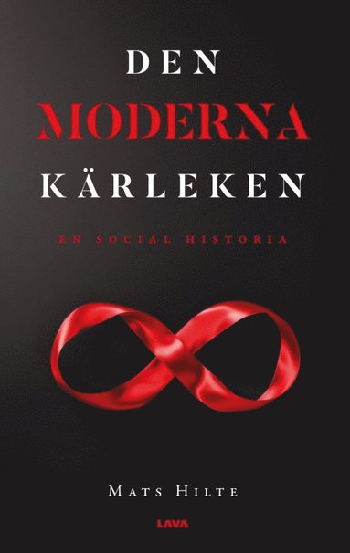 Den moderna kärleken : en social historia