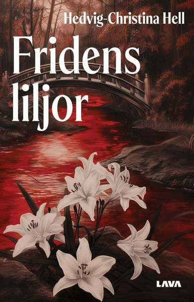 Hedvig-Christina Hell - Fridens liljor, Häftad