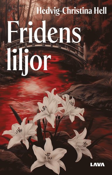 Hedvig-Christina Hell Fridens liljor