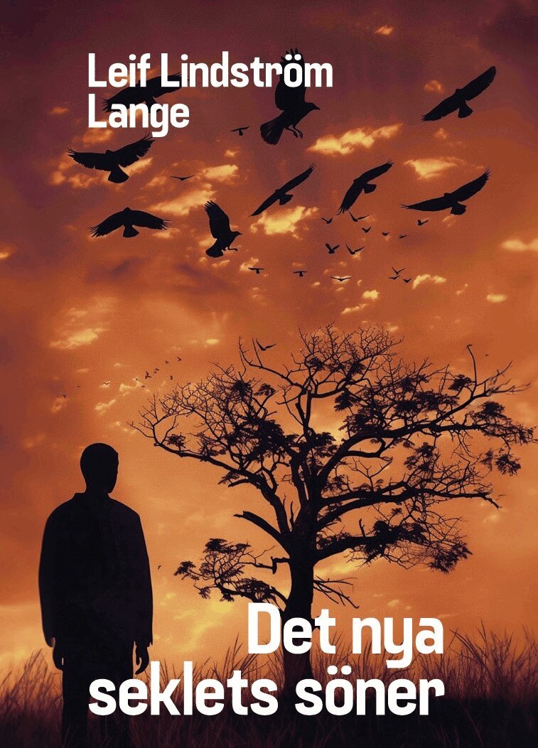 Leif Lindström Lange - Det nya seklets söner, Häftad
