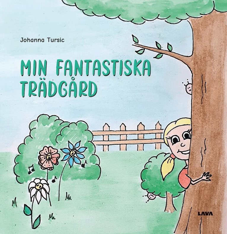 Johanna Tursic - Min fantastiska trädgård, Inbunden