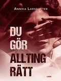 Du g�r allting r�tt