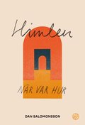 Himlen : nr, var, hur