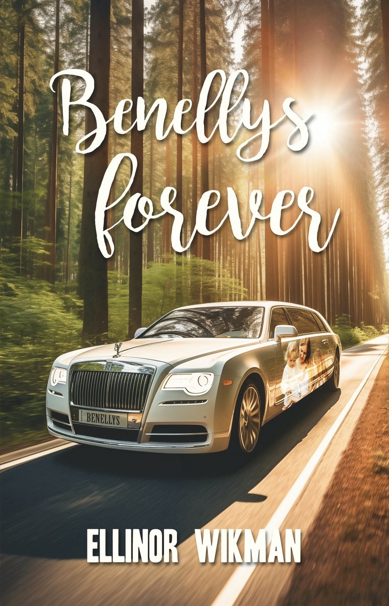 Ellinor Wikman - Benellys forever, E-bok