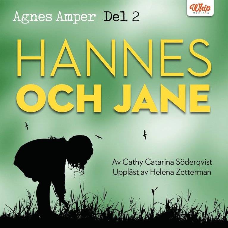 Cathy Catarina Söderqvist - Agnes Amper : Hannes & Jane, Ljudbok
