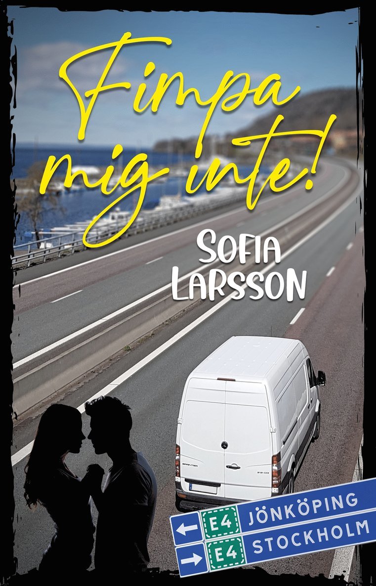 Sofia Larsson - Fimpa mig inte, E-bok