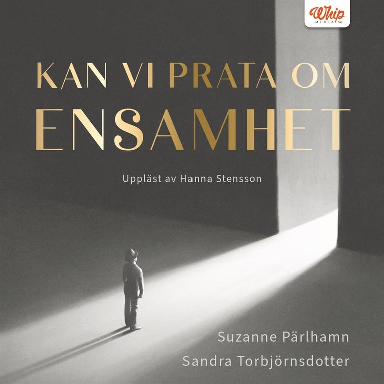 Suzanne Pärlhamn, Sandra Torbjörnsdotter - Kan vi prata om ensamhet, Ljudbok