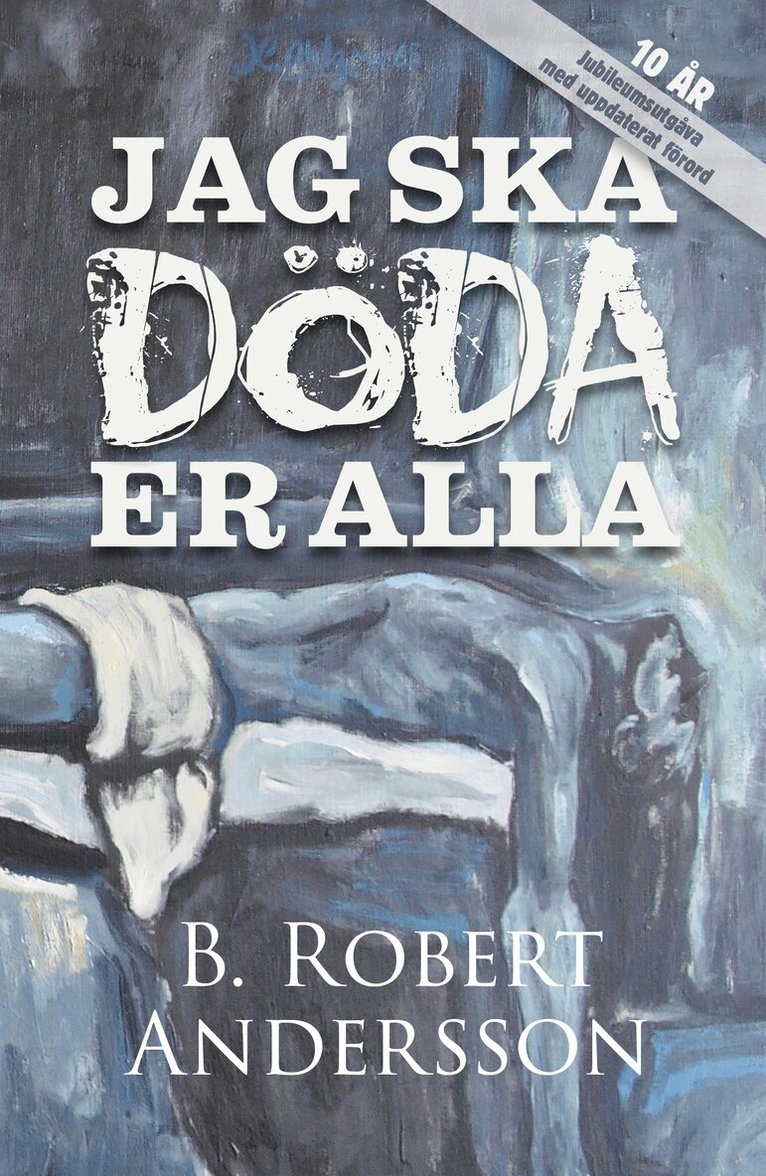 B. Robert Andersson - Jag ska döda er alla, Kartonnage