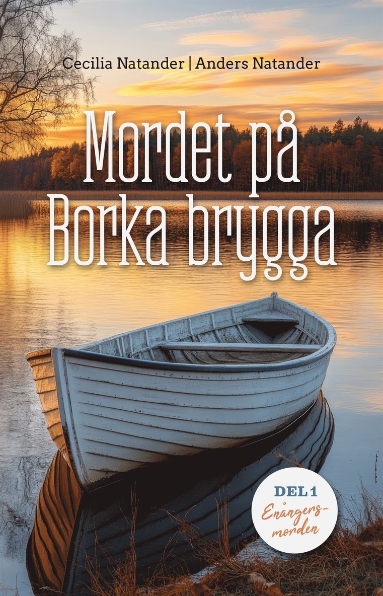 Cecilia Natander, Anders Natander - Mordet på Borka brygga, E-bok