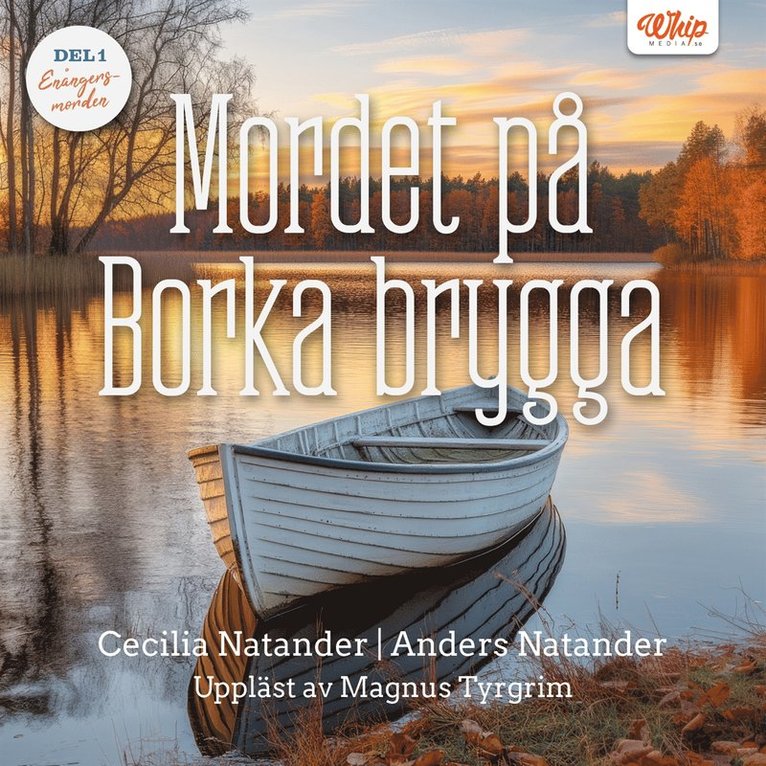 Cecilia Natander, Anders Natander - Mordet på Borka brygga, Ljudbok