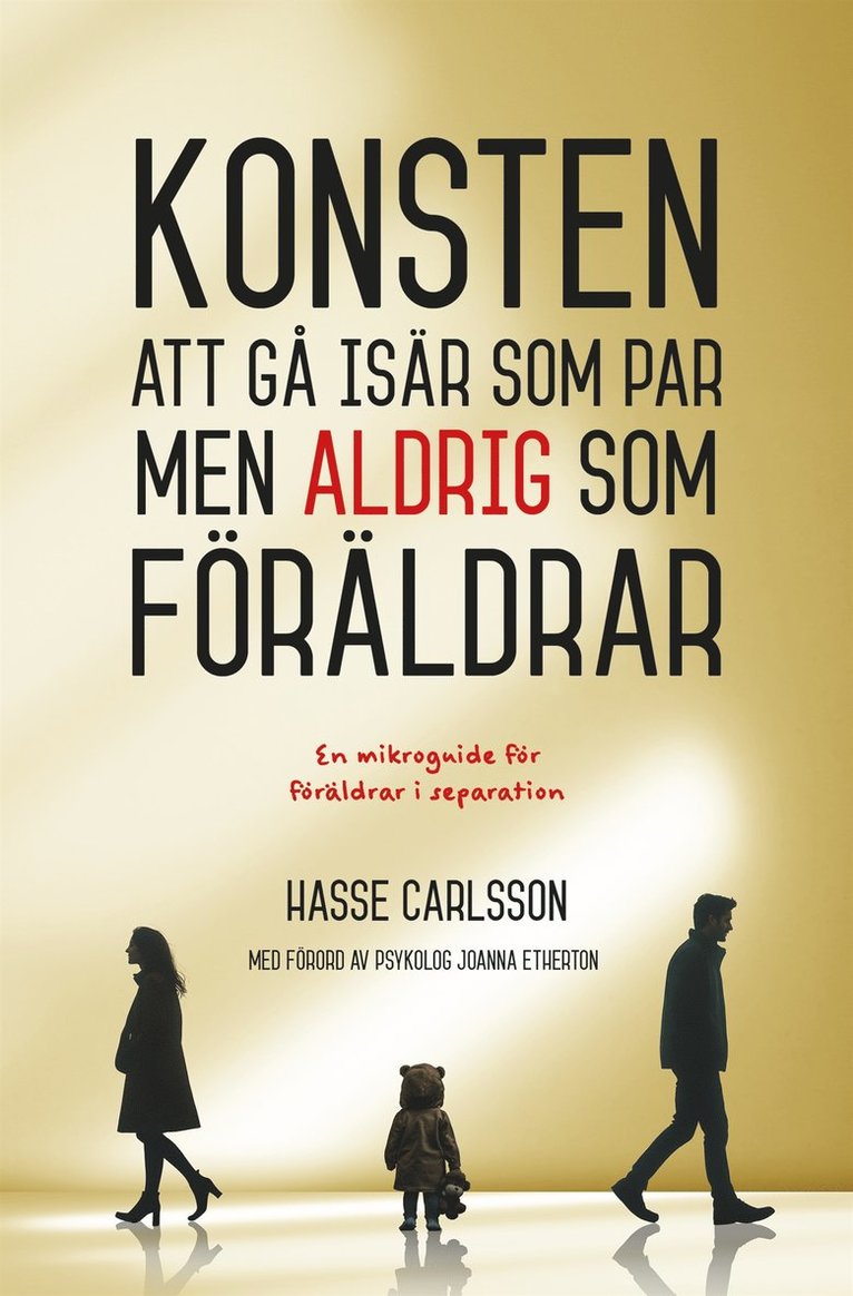 Hasse Carlsson - Konsten  att gå isär som par  men aldrig som  föräldrar, E-bok