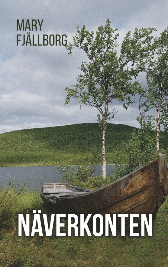 Mary Fjällborg - Näverkonten, E-bok