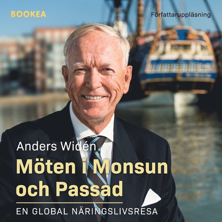 Anders Widén - Möten i Monsun och Passad : en global näringslivsresa, Ljudbok