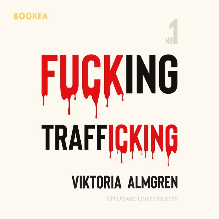 Viktoria Almgren - Fucking Trafficking, Ljudbok