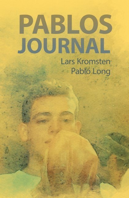 Lars Kromsten, Pablo Long - Pablos journal, E-bok