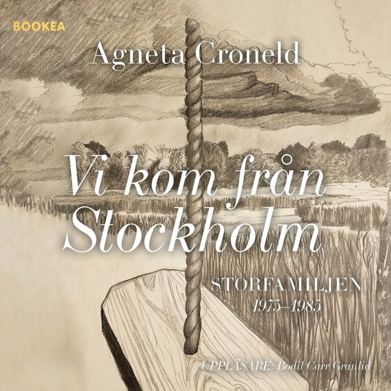 Agneta Croneld - Vi kom från Stockholm, Ljudbok