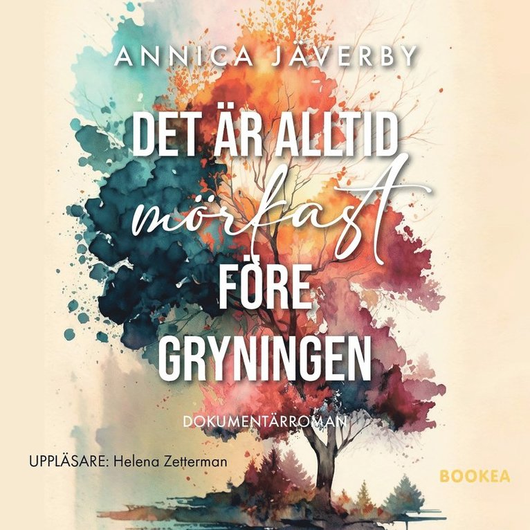 Annica Jäverby - Det är alltid mörkast före gryningen, Ljudbok