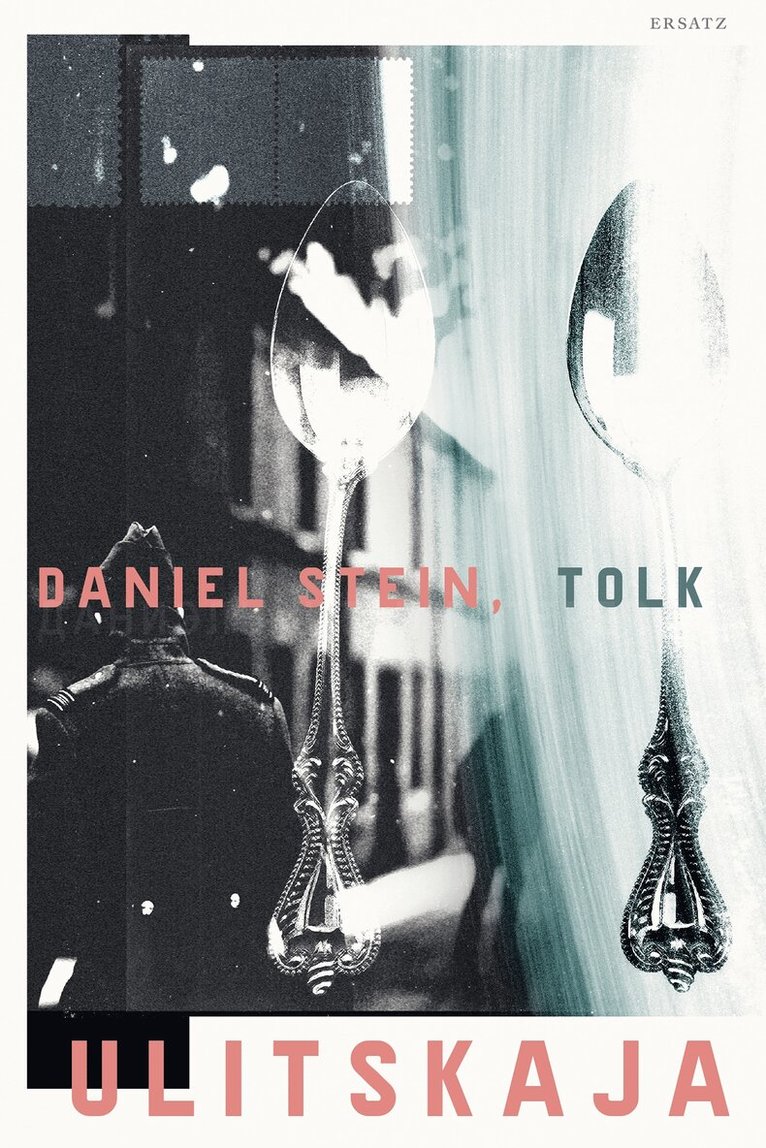 Ljudmila Ulitskaja - Daniel Stein, tolk, E-bok