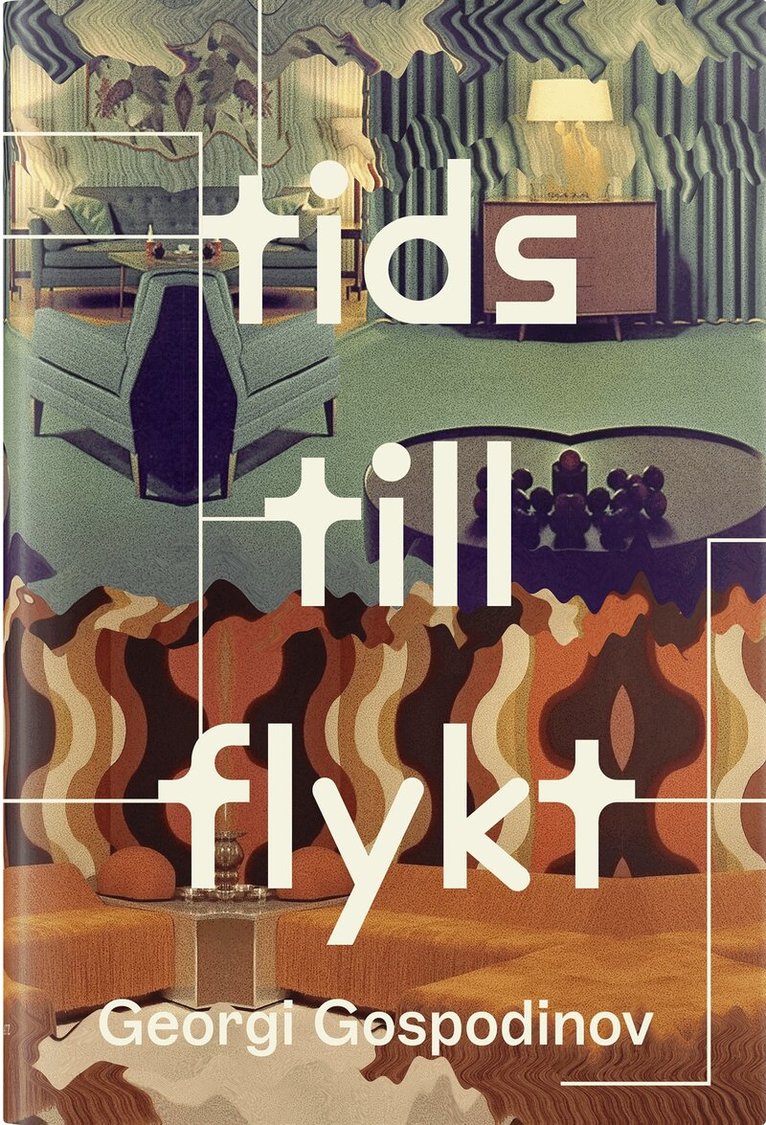 Georgi Gospodinov - Tidstillflykt, E-bok