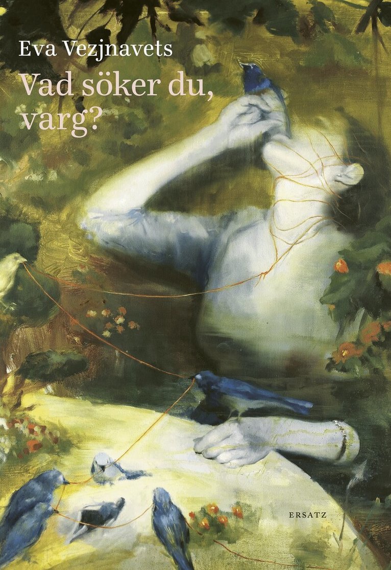 Eva Vezjnavets - Vad söker du, varg?, E-bok