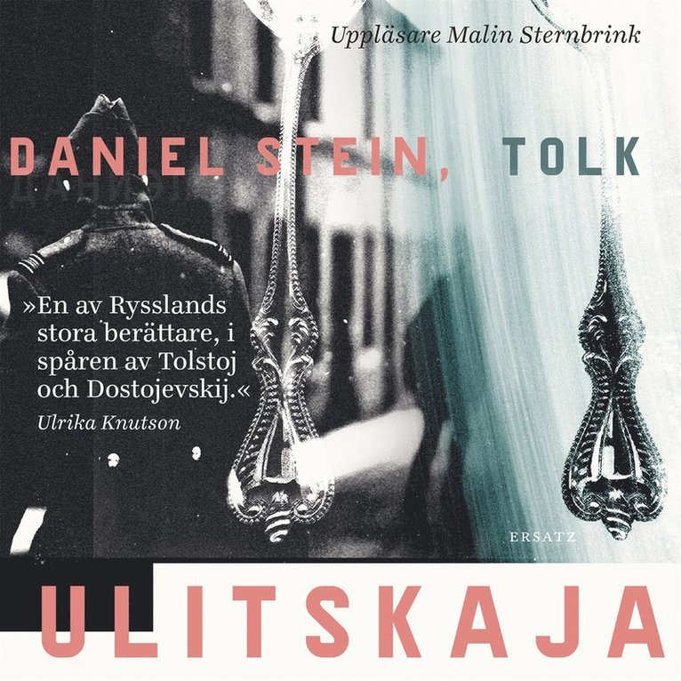 Ljudmila Ulitskaja - Daniel Stein, tolk, Ljudbok