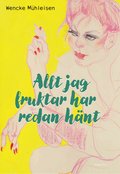 Allt jag fruktar har redan h�nt