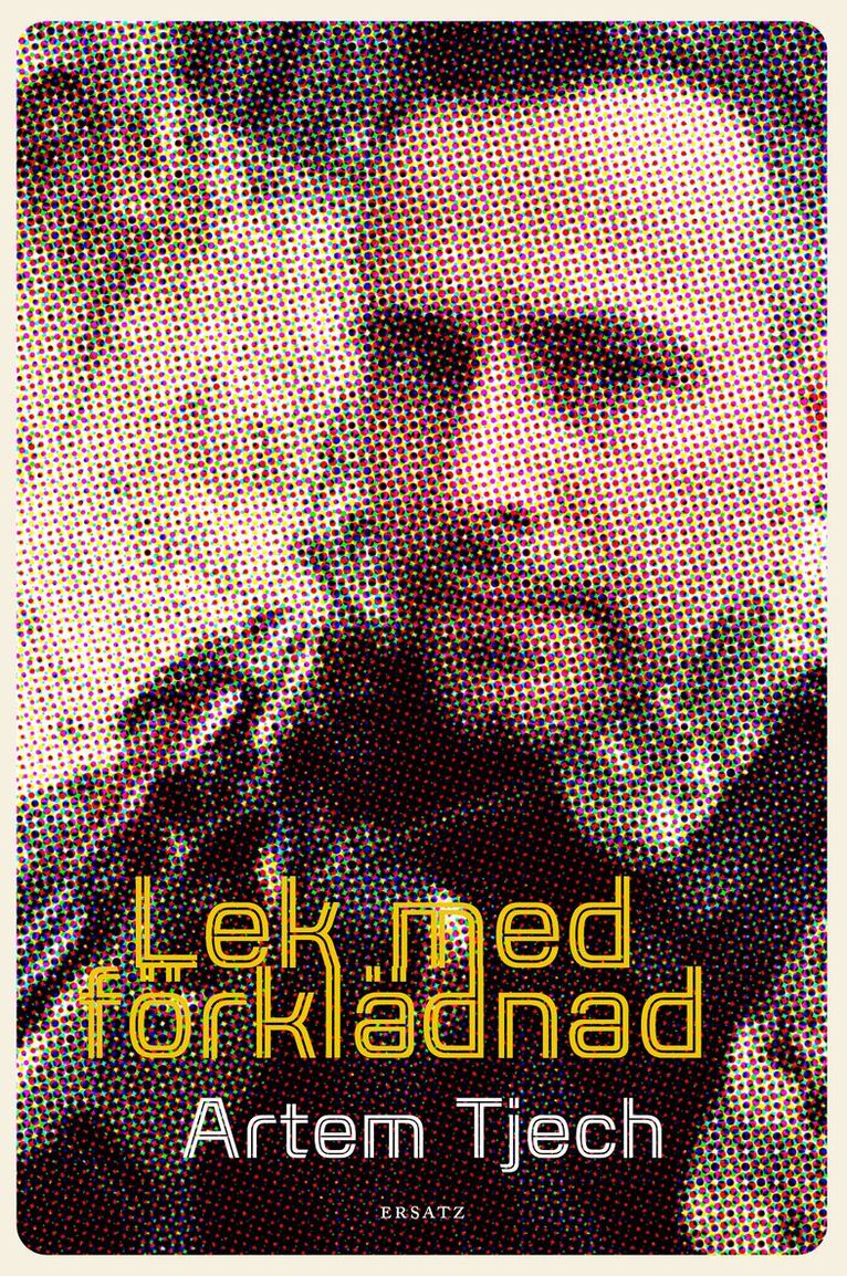 Artem Tjech - Lek med förklädnad, Inbunden