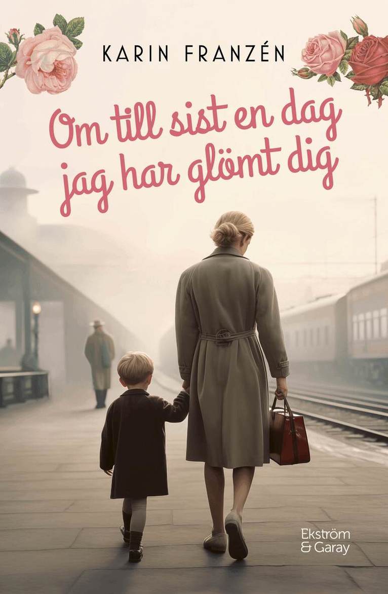 Karin Franzén - Om till sist en dag jag har glömt dig, Häftad