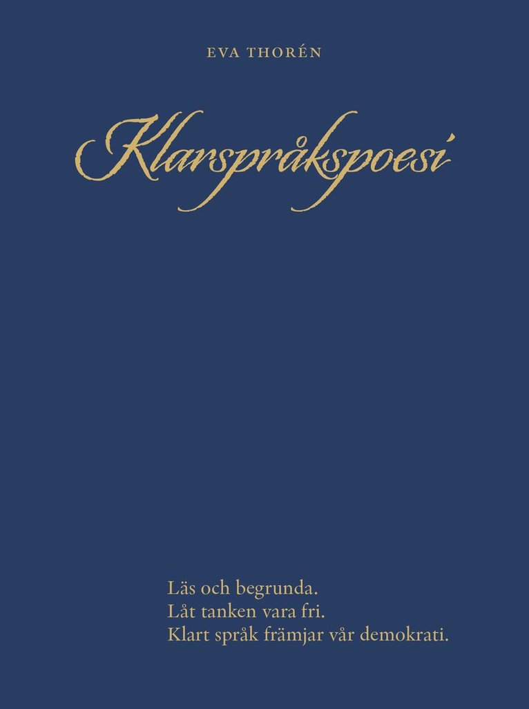 Eva Thorén - Klarspråkspoesi, Inbunden