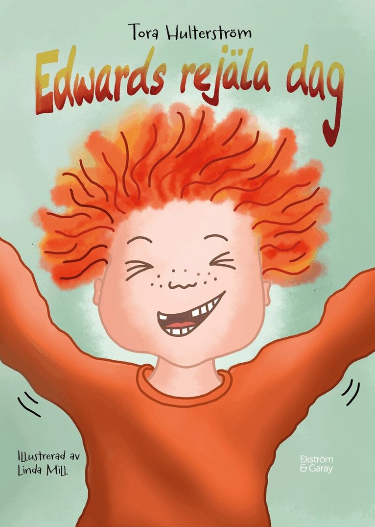 Tora Hulterström - Edwards rejäla dag, Inbunden