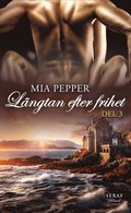 Lngtan efter frihet del 3