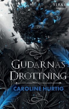 Caroline Hurtig - Gudarnas drottning, Häftad
