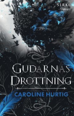 Caroline Hurtig Gudarnas drottning