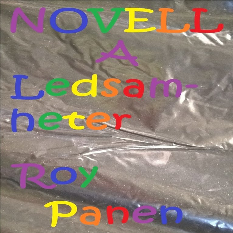 Roy Panen - NOVELLER A FOSTERFAMILJ Ledsamheter, Ljudbok
