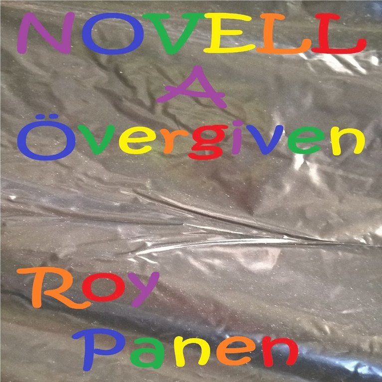 Roy Panen - NOVELLER A FOSTERFAMILJ Övergiven, Ljudbok