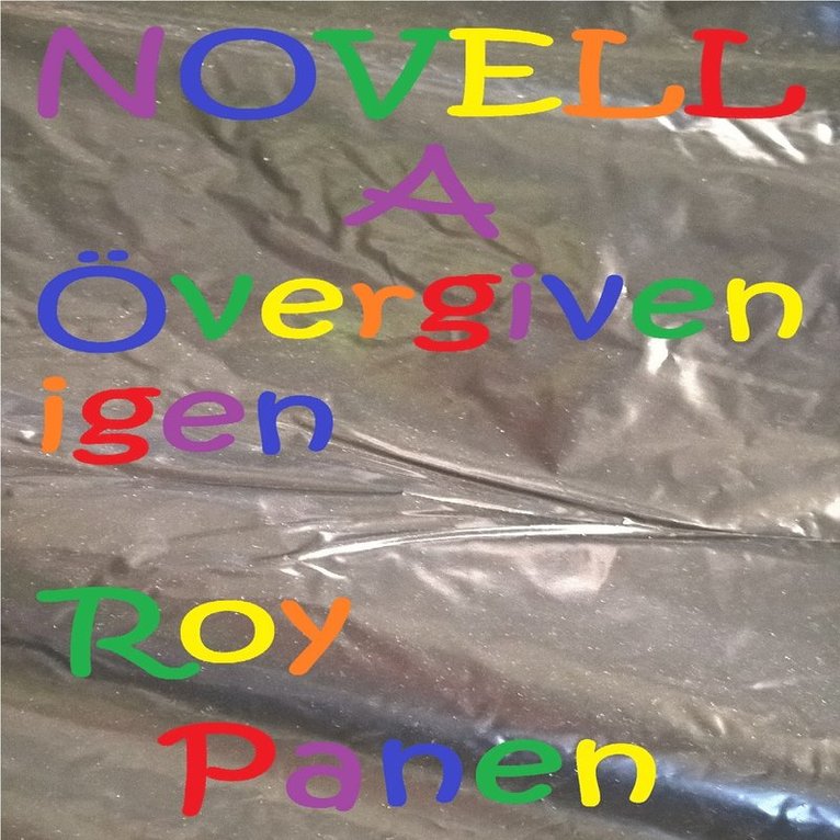 Roy Panen - NOVELLER A FOSTERFAMILJ Övergiven igen, Ljudbok