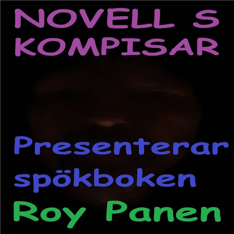 Roy Panen - NOVELLER S KOMPISAR Presenterar spökboken, Ljudbok. Tillgänglighet: Lägg i varukorg
