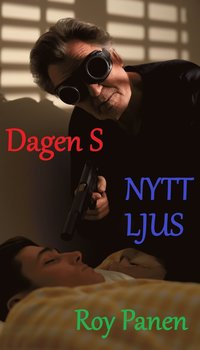 NYTT LJUS Dagen S (thriller)