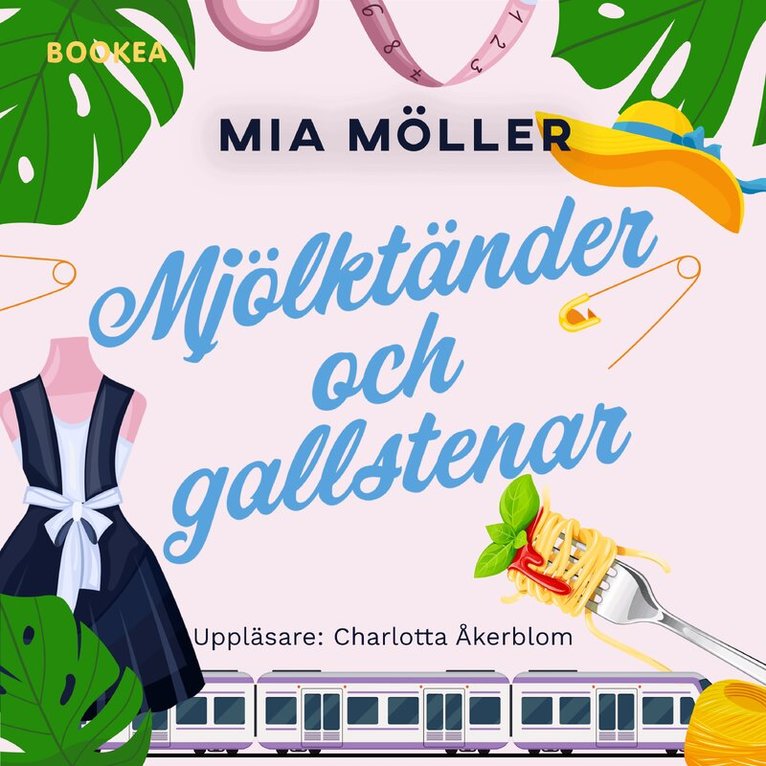 Mia Möller - Mjölktänder och gallstenar, Ljudbok